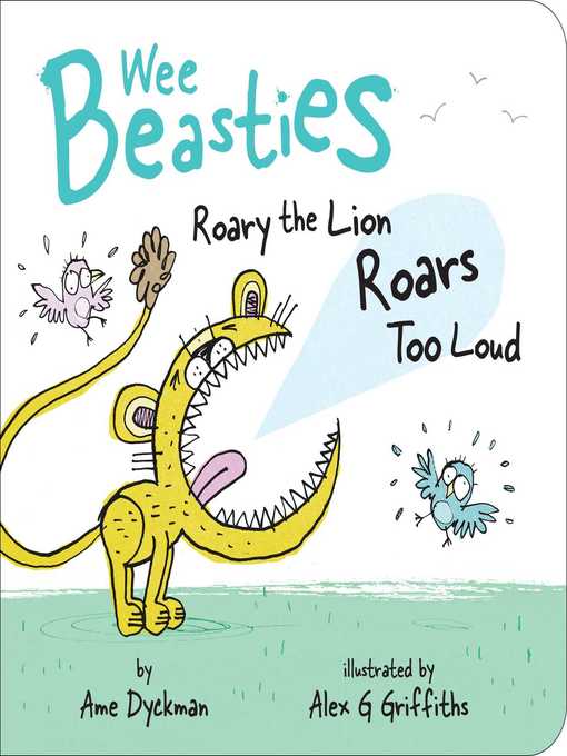 Title details for Roary the Lion Roars Too Loud by Ame Dyckman - Available